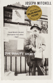 Joe Gould's Secret by Joseph Mitchell, 9780375708046