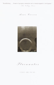 Plainwater (Essays and Poetry) by Anne Carson, 9780375708428