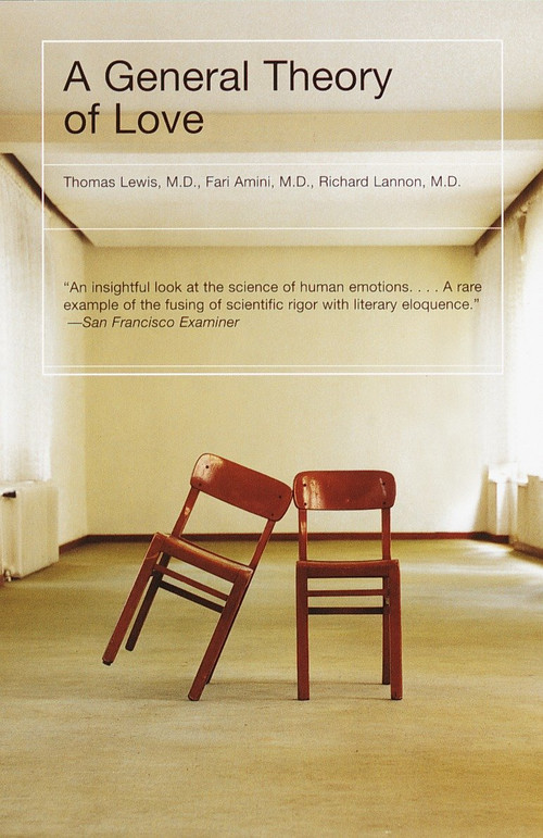 A General Theory of Love by Thomas Lewis, Fari Amini, Richard Lannon, 9780375709227