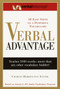 Verbal Advantage (Ten Easy Steps to a Powerful Vocabulary) by Charles Harrington Elster, 9780375709326