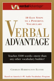 Verbal Advantage (Ten Easy Steps to a Powerful Vocabulary) by Charles Harrington Elster, 9780375709326