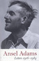 Ansel Adams: Letters, 1916 - 1984 by Wallace Stegner, Mary Street Alinder, Andrea G. Stillman, 9780821226827