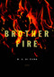 Brother Fire (Poems) by W.S. Di Piero, 9780375710490