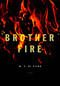 Brother Fire (Poems) by W.S. Di Piero, 9780375710490