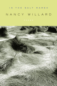 In the Salt Marsh (Poems) by Nancy Willard, 9780375710537