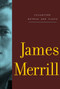 Collected Novels and Plays of James Merrill by James Merrill, 9780375710834