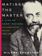 Matisse the Master (A Life of Henri Matisse: The Conquest of Colour, 1909-1954) by Hilary Spurling, 9780375711534