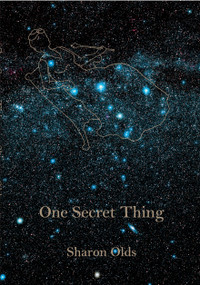 One Secret Thing by Sharon Olds, 9780375711770