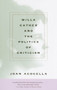 Willa Cather and the Politics of Criticism by Joan Acocella, 9780375712951