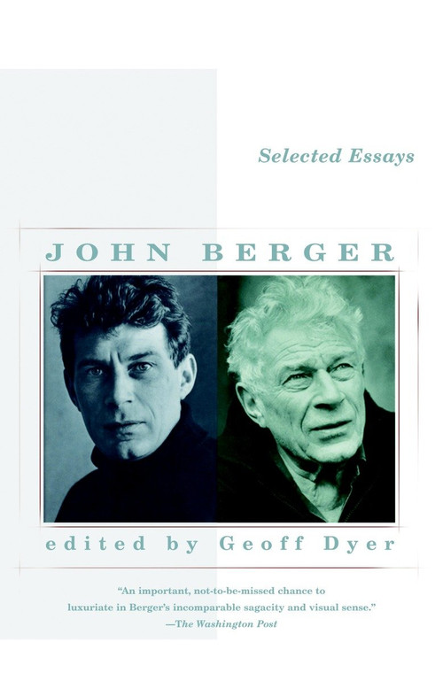 Selected Essays of John Berger by John Berger, 9780375713187