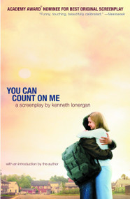You Can Count on Me (A Screenplay) by Kenneth Lonergan, 9780375713927