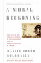 A Moral Reckoning (The Role of the Church in the Holocaust and Its Unfulfilled Duty of Repair) by Daniel Jonah Goldhagen, 9780375714177