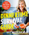 Cooking Light Dinnertime Survival Guide (Feed Your Family. Save Your Sanity.) by Sally Kuzemchak, The Editors of Cooking Light, 9780848742423