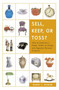 Sell, Keep, or Toss? (How to Downsize a Home, Settle an Estate, and Appraise Personal Property) by Harry L. Rinker, 9780375722400