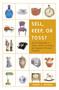 Sell, Keep, or Toss? (How to Downsize a Home, Settle an Estate, and Appraise Personal Property) by Harry L. Rinker, 9780375722400
