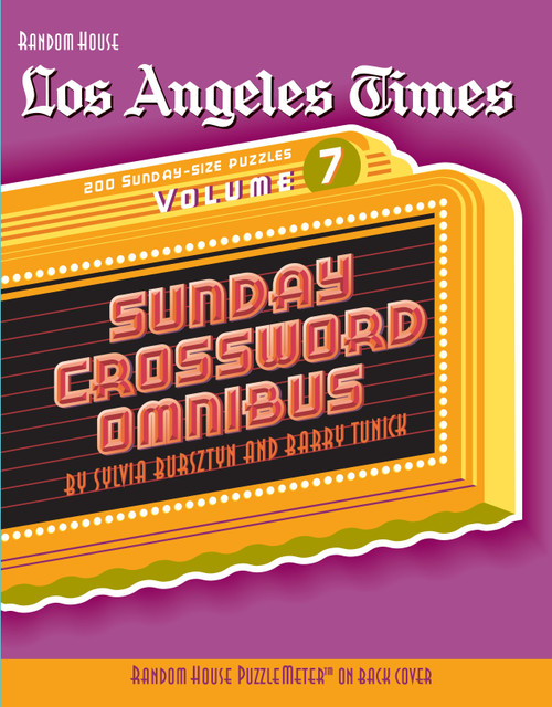 Los Angeles Times Sunday Crossword Omnibus, Volume 7 by Barry Tunick, Sylvia Bursztyn, 9780375723438