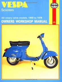 Vespa Scooters Owners Workshop Manual (All rotary valve models 1959 to 1978: No. 126) by John Haynes, 9780856961267