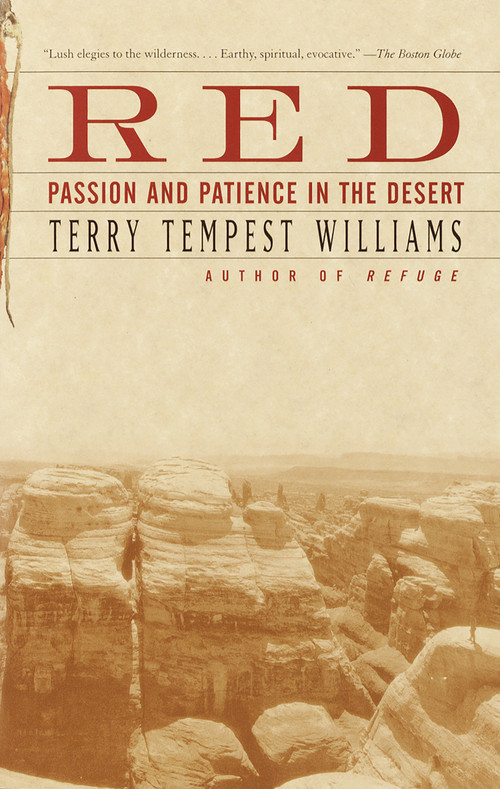 Red (Passion and Patience in the Desert) by Terry Tempest Williams, 9780375725180