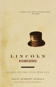 Lincoln Reconsidered (Essays on the Civil War Era) by David Herbert Donald, 9780375725326