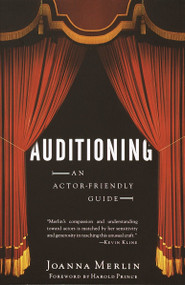 Auditioning (An Actor-Friendly Guide) by Joanna Merlin, Harold Prince, 9780375725371