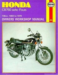 Honda CB750 sohc Fours Owners Workshop Manual, No. 131 (736cc '69-'79) by John Haynes, 9780856965210