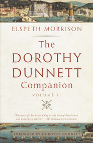 The Dorothy Dunnett Companion (Volume II) by Elspeth Morrison, 9780375726682