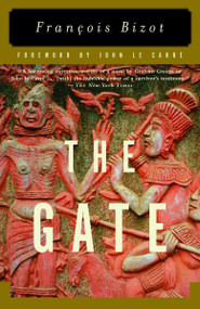 The Gate (A Memoir) by Francois Bizot, 9780375727238