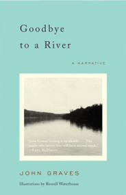 Goodbye to a River (A Narrative) by John Graves, 9780375727788