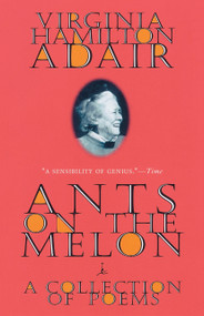 Ants on the Melon (A Collection of Poems) by Virginia Adair, 9780375752292