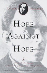 Hope Against Hope (A Memoir) by Nadezhda Mandelstam, Clarence Brown, Max Hayward, 9780375753169