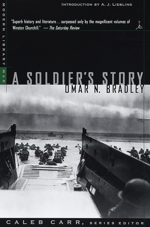 A Soldier's Story by Omar N. Bradley, A.J. Liebling, 9780375754210