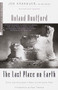 The Last Place on Earth (Scott and Amundsen's Race to the South Pole, Revised and Updated) by Roland Huntford, Paul Theroux, 9780375754746