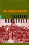 The Rough Riders by Theodore Roosevelt, Edmund Morris, 9780375754760