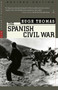 The Spanish Civil War (Revised Edition) by Hugh Thomas, 9780375755156
