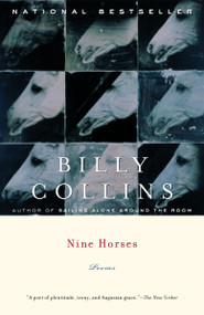 Nine Horses (Poems) by Billy Collins, 9780375755200