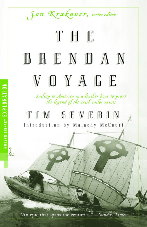 The Brendan Voyage (Sailing to America in a Leather Boat to Prove the Legend of the Irish Sailor Saints) by Tim Severin, Malachy McCourt, 9780375755248