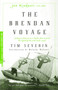 The Brendan Voyage (Sailing to America in a Leather Boat to Prove the Legend of the Irish Sailor Saints) by Tim Severin, Malachy McCourt, 9780375755248