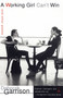 A Working Girl Can't Win (and Other Poems) by Deborah Garrison, 9780375755408
