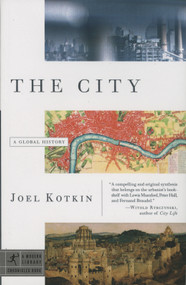 The City (A Global History) by Joel Kotkin, 9780375756511