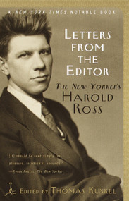 Letters from the Editor (The New Yorker's Harold Ross) by Thomas Kunkel, 9780375756948