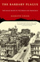 The Barbary Plague (The Black Death in Victorian San Francisco) by Marilyn Chase, 9780375757082