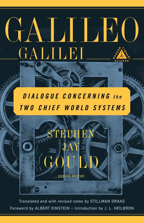 Dialogue Concerning the Two Chief World Systems by Galileo, Drake Stillman, Albert Einstein, John Heilbron, 9780375757662