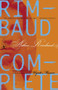Rimbaud Complete by Arthur Rimbaud, Wyatt Mason, Wyatt Mason, Wyatt Mason, 9780375757709