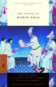 The Travels of Marco Polo by Marco Polo, Jason Goodwin, Manuel Komroff, William Marsden, 9780375758188