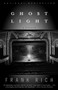 Ghost Light (A Memoir) by Frank Rich, 9780375758249