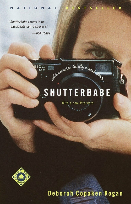 Shutterbabe (Adventures in Love and War) by Deborah Copaken Kogan, 9780375758683