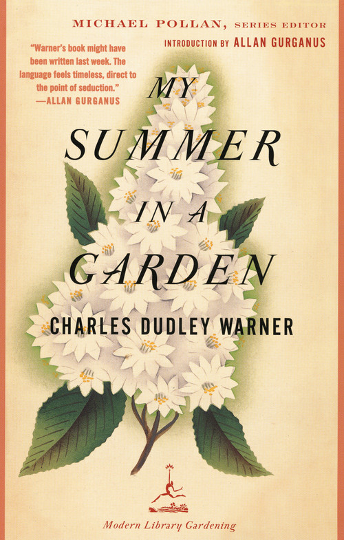 My Summer in a Garden by Charles Dudley Warner, Allan Gurganus, 9780375759468