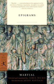Epigrams by Martial, James Michie, Shadi Bartsch, 9780375760426