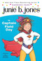 Junie B. Jones #16: Junie B. Jones Is Captain Field Day by Barbara Park, Denise Brunkus, 9780375802911
