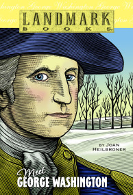 Meet George Washington by Joan Heilbroner, 9780375803970